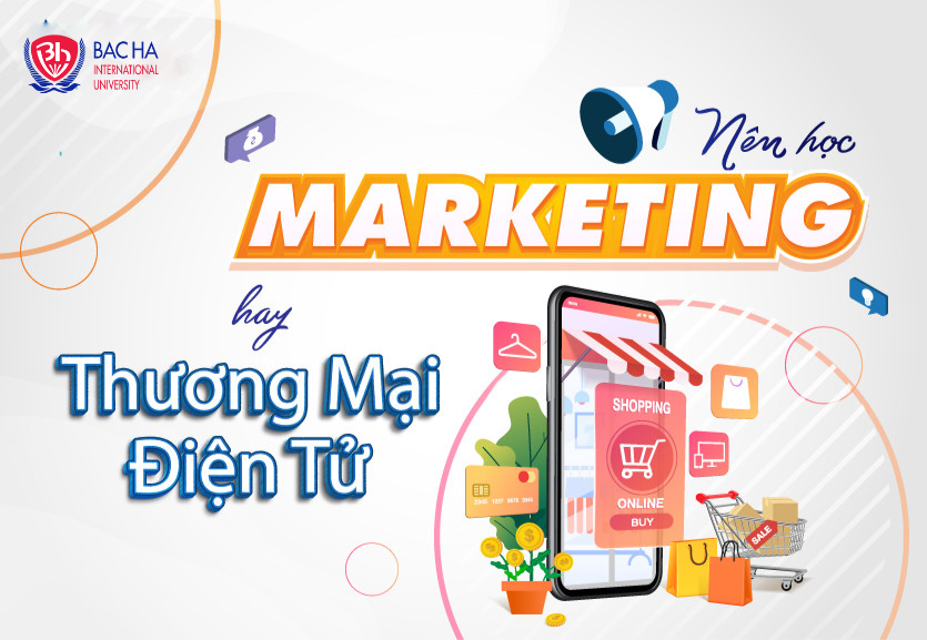 Nên học Marketing hay Thương mại điện tử