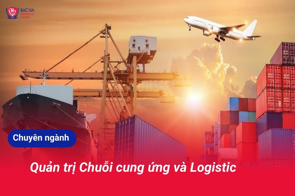 Chuyên ngành Quản trị chuỗi cung ứng Logisgic