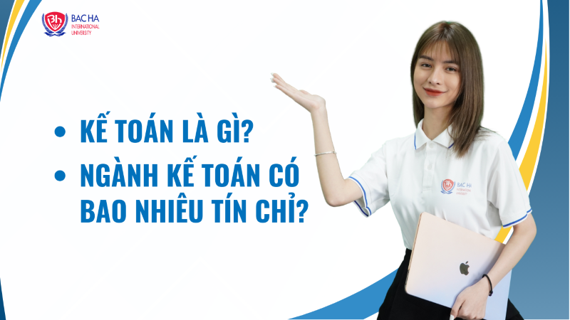 Kế toán là gì? Ngành kế toán có bao nhiêu tín chỉ?