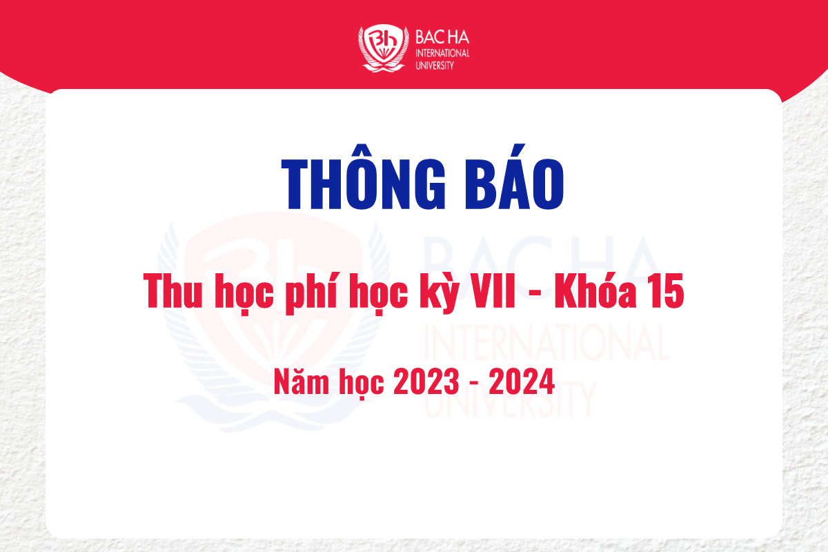 Thông báo thu học phí học kỳ VII – khóa 15