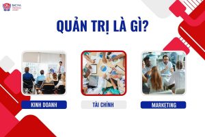 Ngành Quản trị là gì? Học các ngành Quản trị ra trường làm gì?